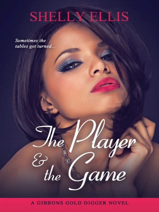 Title details for The Player & the Game by Shelly Ellis - Wait list